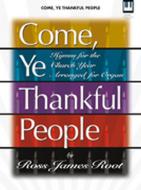 Come, Ye Thankful People 
