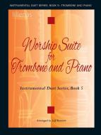 Worship Suite for Trombone and Piano 