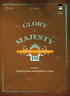 Glory and Majesty 