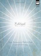Hallelujah! What A Savior! 