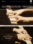 Glory, Honor and Praise! 
