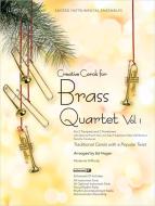 Creative Carols For Brass Quartet, Vol. 1 