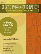 Creative Hymns For String Quartet, Vol. 1 
