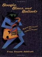 Boogie, Blues, and Ballads 