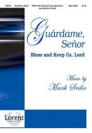 Guárdame, Señor (Bless and Keep Us, Lord) 