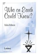 Who On Earth Could Know? 