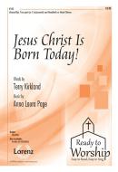 Jesus Christ Is Born Today! 