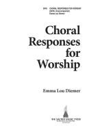 Choral Responses For Worship 