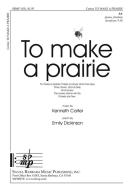 To Make A Prairie 