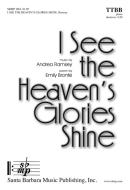 I See The Heaven's Glories Shine 