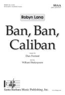 Ban, Ban, Caliban 