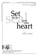 Set Me As A Seal Upon Your Heart 