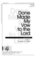 Done Made My Vow To The Lord 