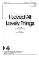 I Loved All Lovely Things 