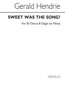 Sweet Was The Song 