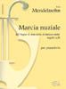 Marcia Nuziale Dal Sogno di Una Notte di Mezza Estate op.61 Nr.9 