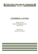 Soren Birch-Herman Van Tooren: Carmina Latina 