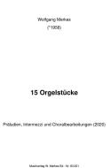 15 Orgelstücke 