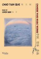 Chao Tian Que 