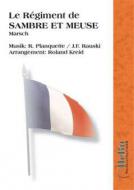 Le Regiment de Sambre et Meuse 