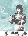 He is Born 