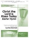 Christ the Lord is Risen Today 