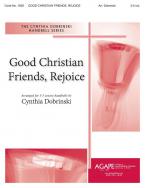 Good Christian Friends, Rejoice 