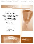 Brethren, We Have Met to Worship 
