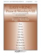 Easy To Ring Praise & Worship VIII 