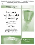 Brethren, We Have Met To Worship 