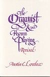 Organist and Hymn Playing, the-Revised 