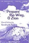 Prepare the Way, O Zion 
