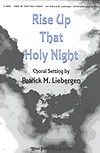 Rise Up That Holy Night 