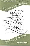 What the Lord Has Done In Me 