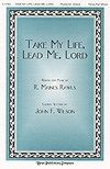 Take My Life, Lead Me, Lord 
