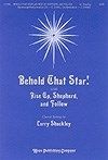 Behold That Star with Rise Up, Shepherd and Follow 
