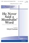 He Never Said a Mumbalin' Word 