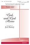 God, and God Alone 