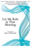 Let Me Ride In That Morning 