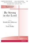 Be Strong In the Lord 