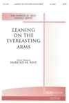 Leaning on the Everlasting Arms 