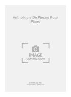Anthologie de Pieces pour Piano 