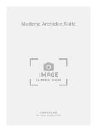 Madame Archiduc Suite 