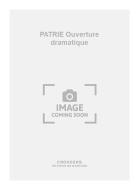 PATRIE Ouverture dramatique 