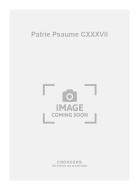 Patrie Psaume CXXXVII 