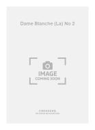La Dame Blanche No. 2 