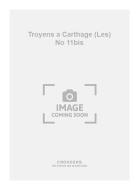 Les Troyens a Carthage No. 11bis 