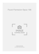 Faust Fantaisie op. 106 