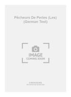 Les Pêcheurs de Perles - (German Text) 