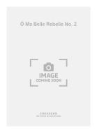 Ô Ma Belle Rebelle No. 2 